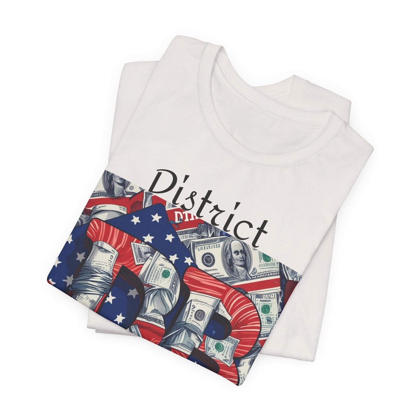 District Billionaire 4th of July Unisex Tee, Casual Money-Themed Shirt, Gift for Entrepreneurs, Trendy Graphic Top, Patriotic Vibe Clothing