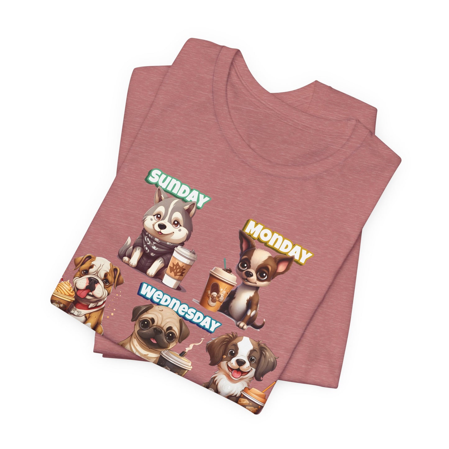 Cute Dog Themed Tee with Days of the Week, Pet Lover Gift, Animal Print Shirt, Fun Casual Wear, Dog Owner Apparel