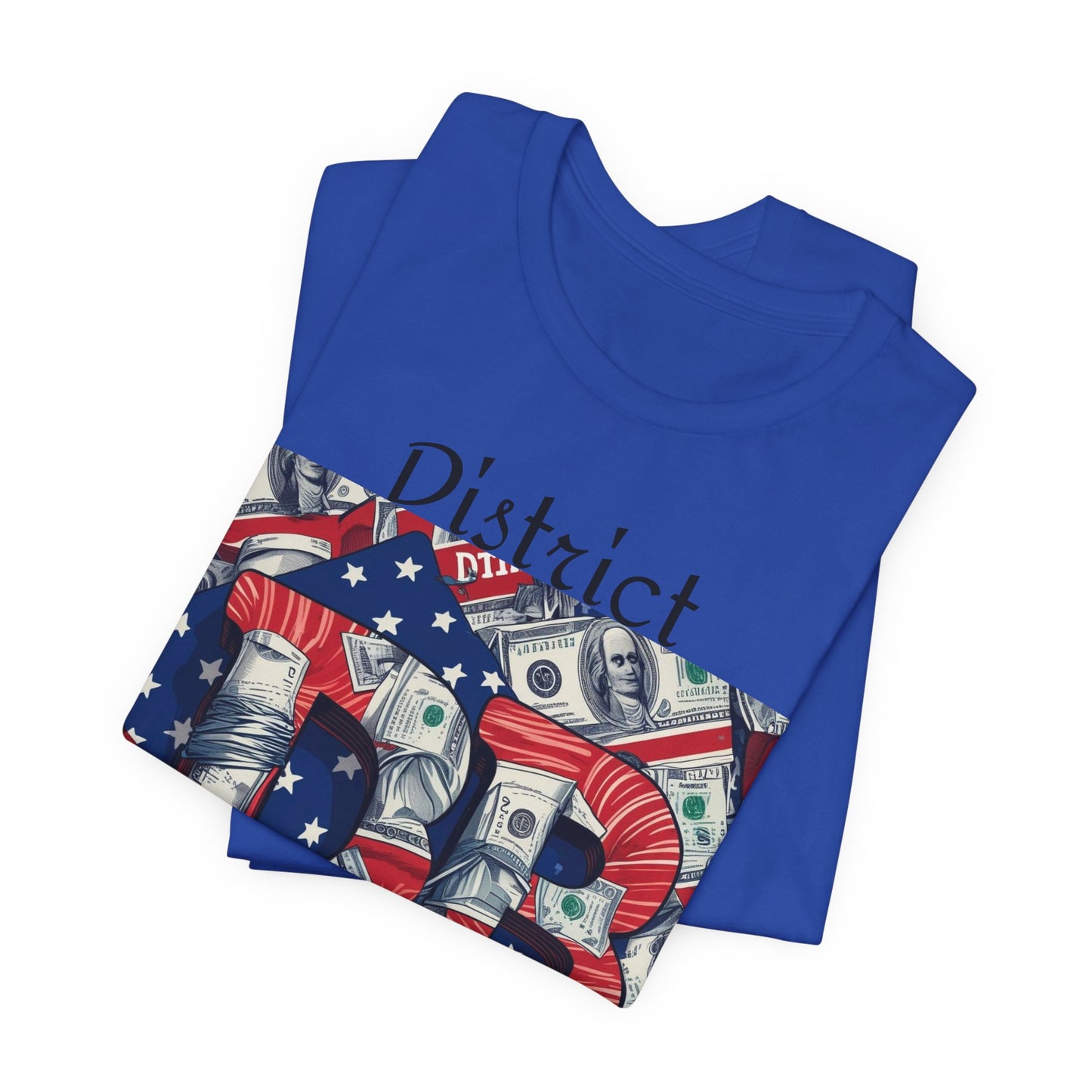 District Billionaire 4th of July Unisex Tee, Casual Money-Themed Shirt, Gift for Entrepreneurs, Trendy Graphic Top, Patriotic Vibe Clothing